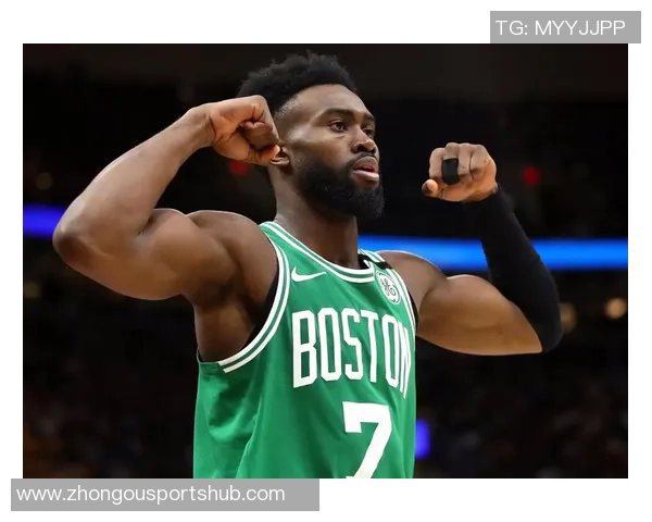 杰伦布朗谈球队表现期待上场比赛能成为例外展现努力与活力